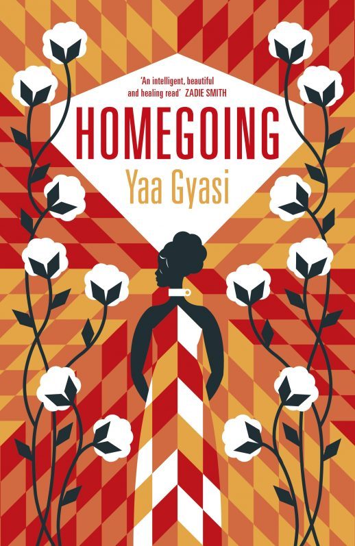 Homegoing, by Yaa Gyasi