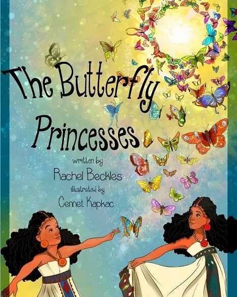 The Butterfly Princesses: A book by Rachel Beckles