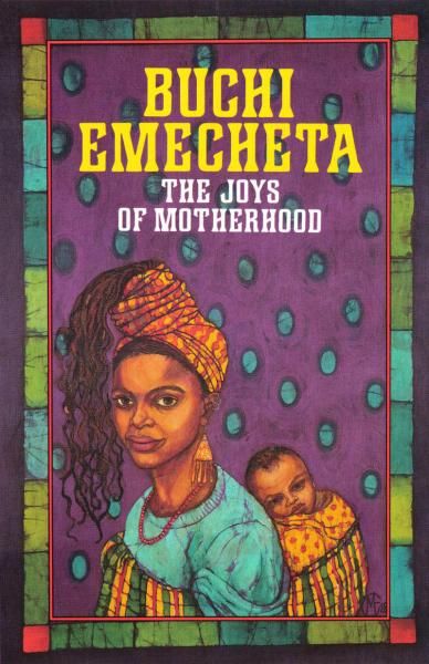 Reviewing: Buchi Emecheta’s The Joys of Motherhood