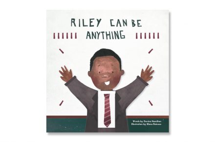Riley can be anything: A children’s book with an essential message