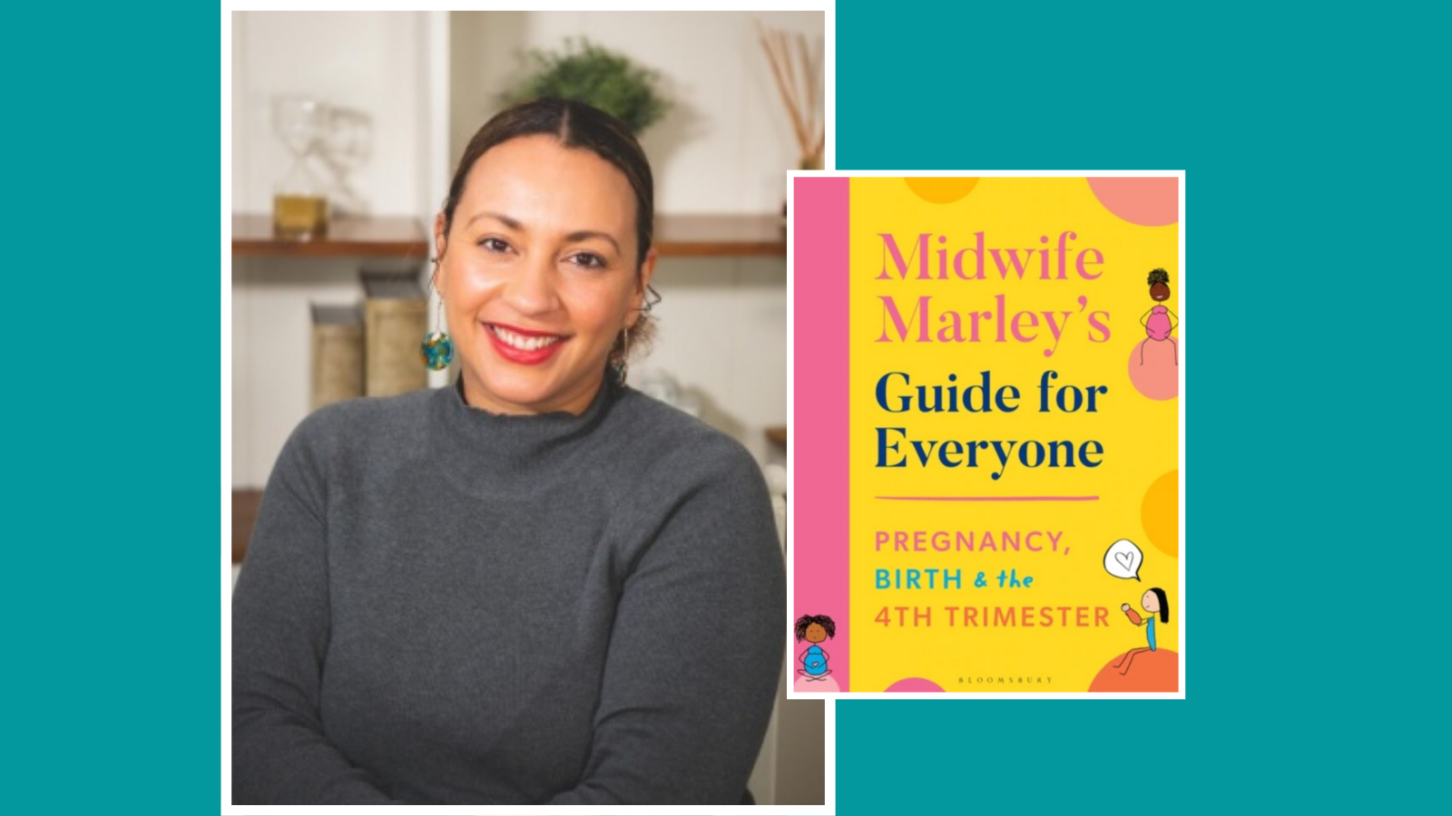 “The book I wanted when I was having my first baby”: Midwife Marly