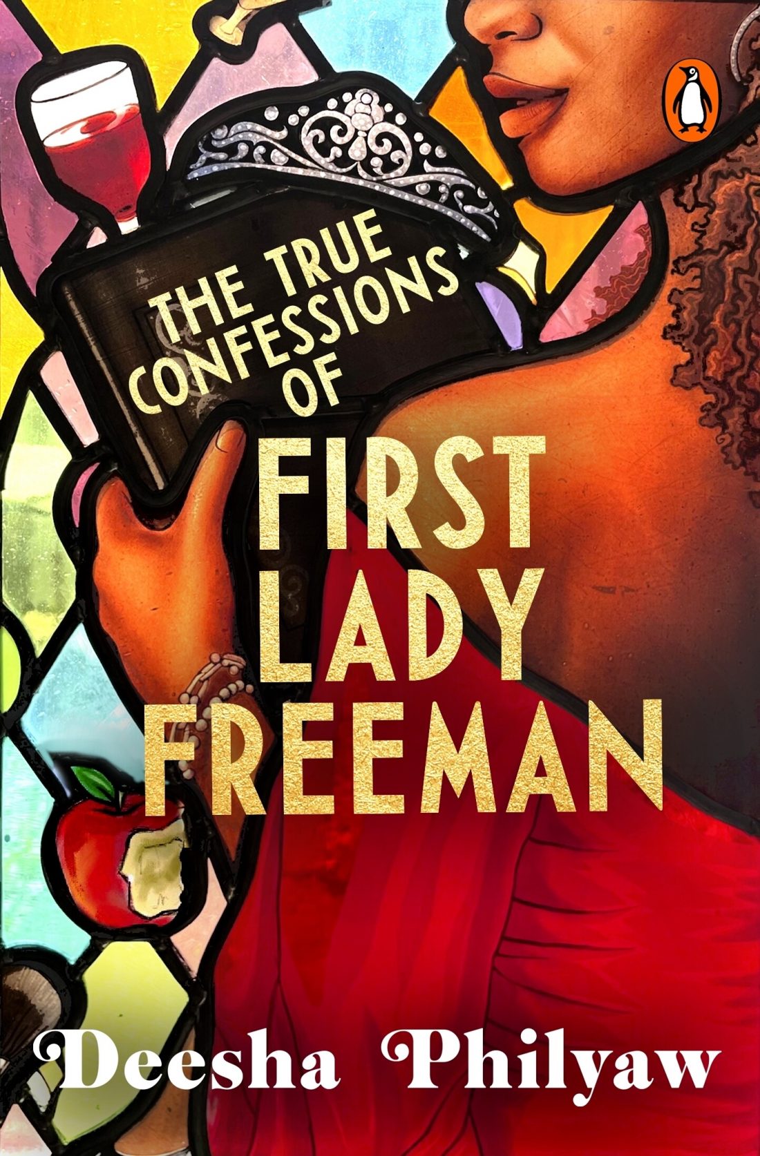 Book cover: The True Confessions of First Lady Freeman by Deesha Philyaw
